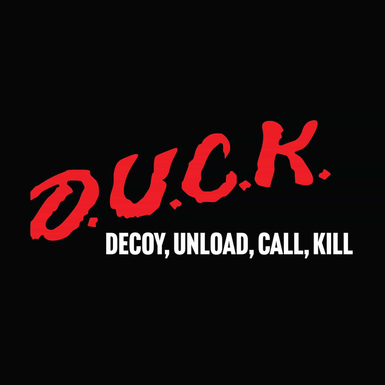D.U.C.K.